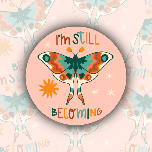 Still Becoming Sticker