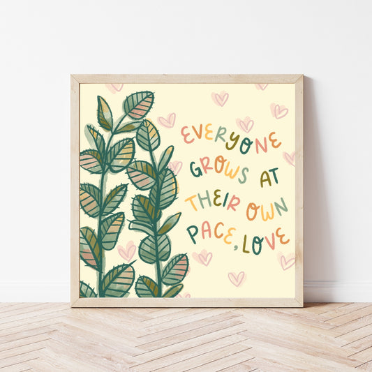 Grow at Your Own Pace Print