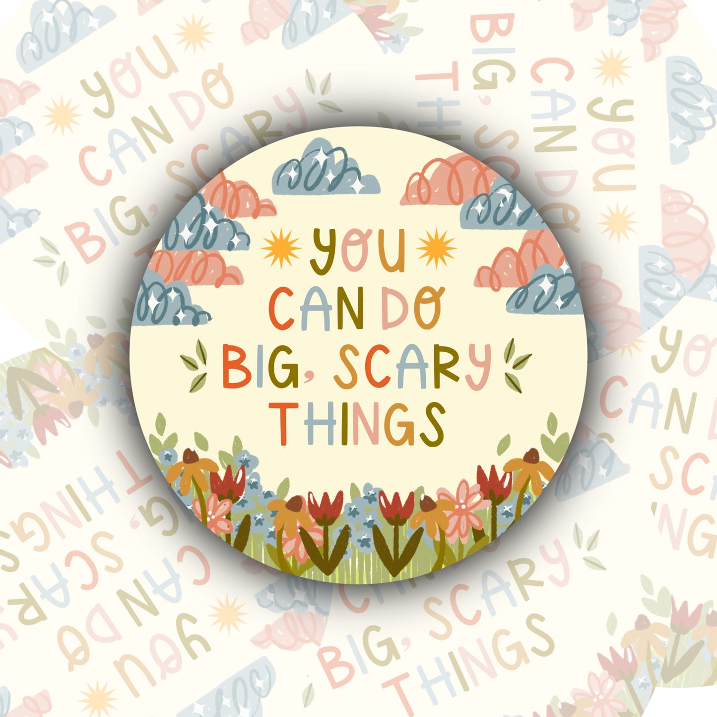 You Can Do Big, Scary Things Sticker
