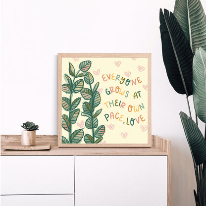 Grow at Your Own Pace Print