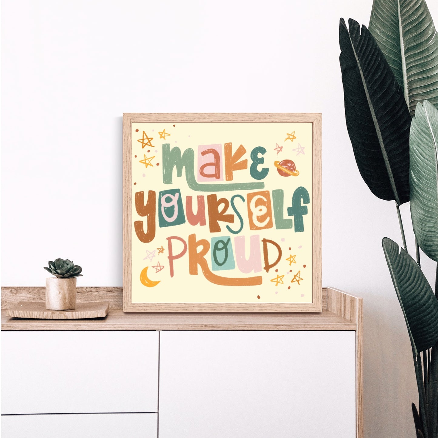 Make Yourself Proud Print